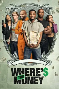Where's the Money izle