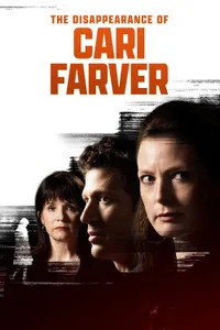 The Disappearance of Cari Farver izle