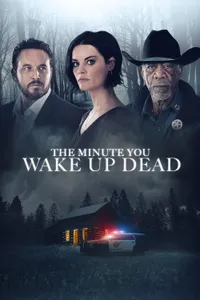 The Minute You Wake Up Dead izle