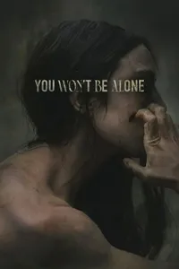 You Won't Be Alone izle